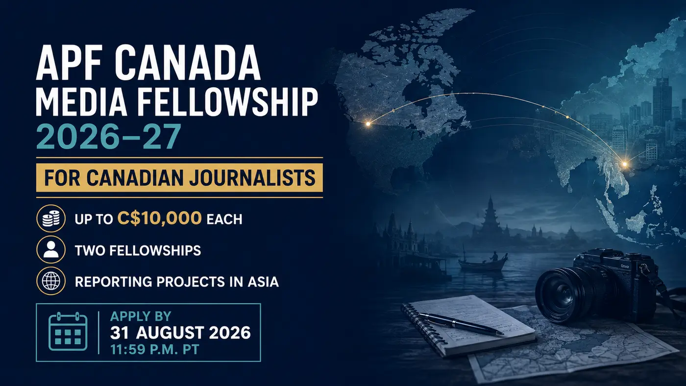APF Canada Media Fellowship 2026–27: Grants up to C$10,000