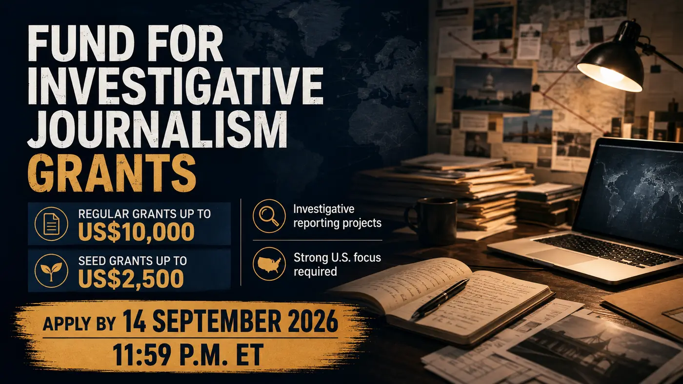 Fund for Investigative Journalism Grants 2026: Up to US$10,000