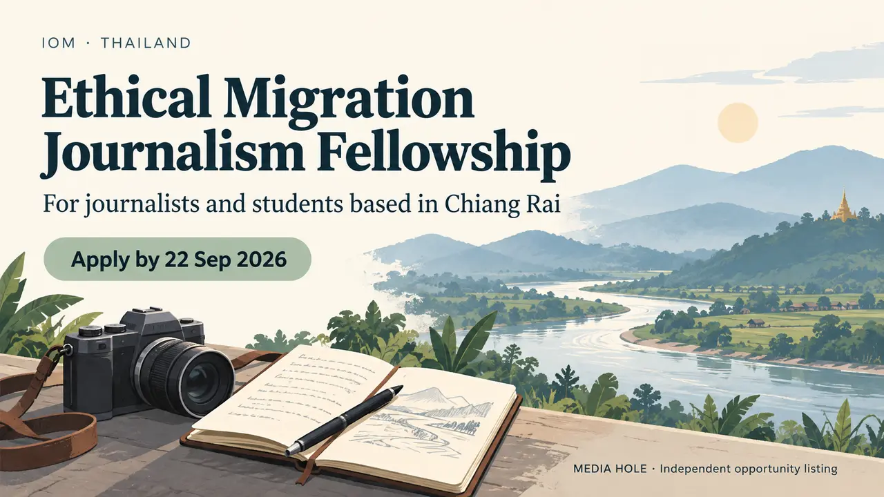 IOM Ethical Migration Journalism Fellowship 2026 — Chiang Rai